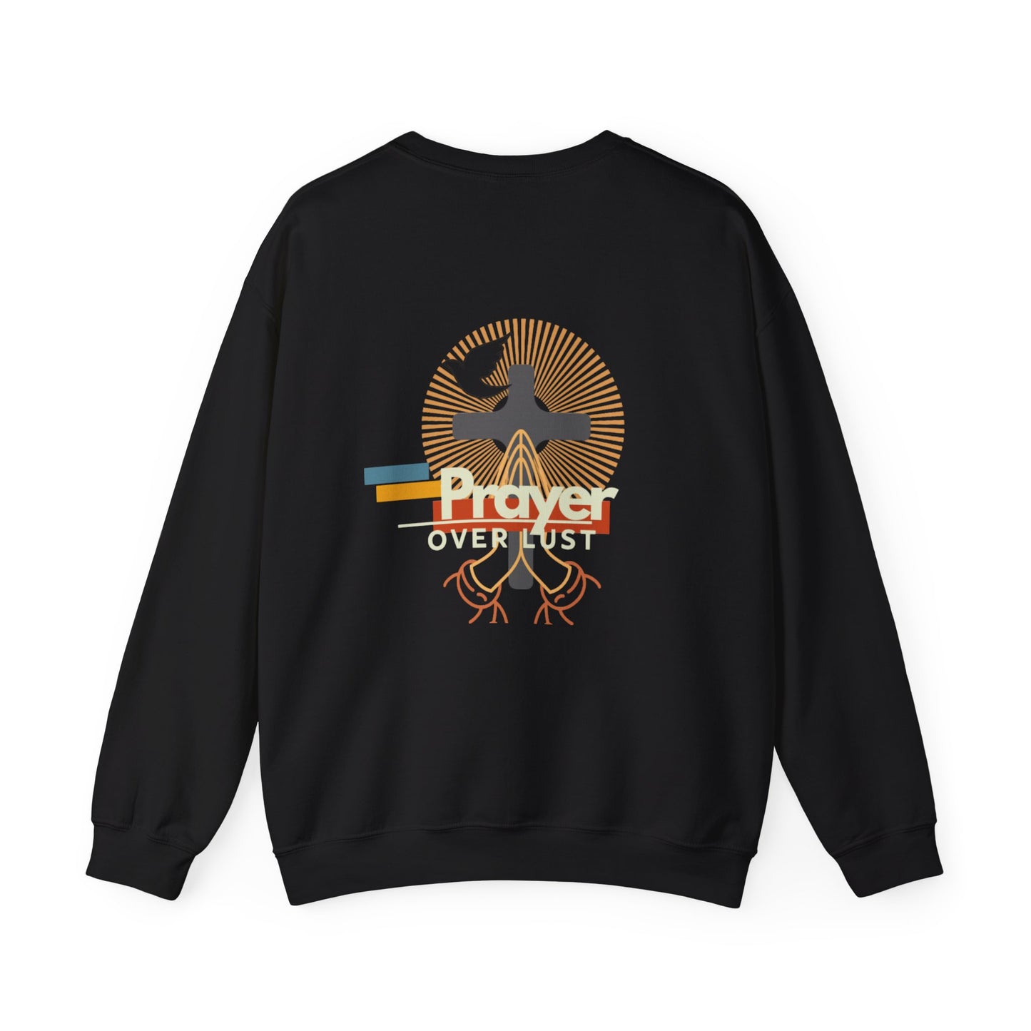 (#Prayer #Over #Lust)Unisex Heavy Blend Sweater - Artistic Motivation Sweatshirt