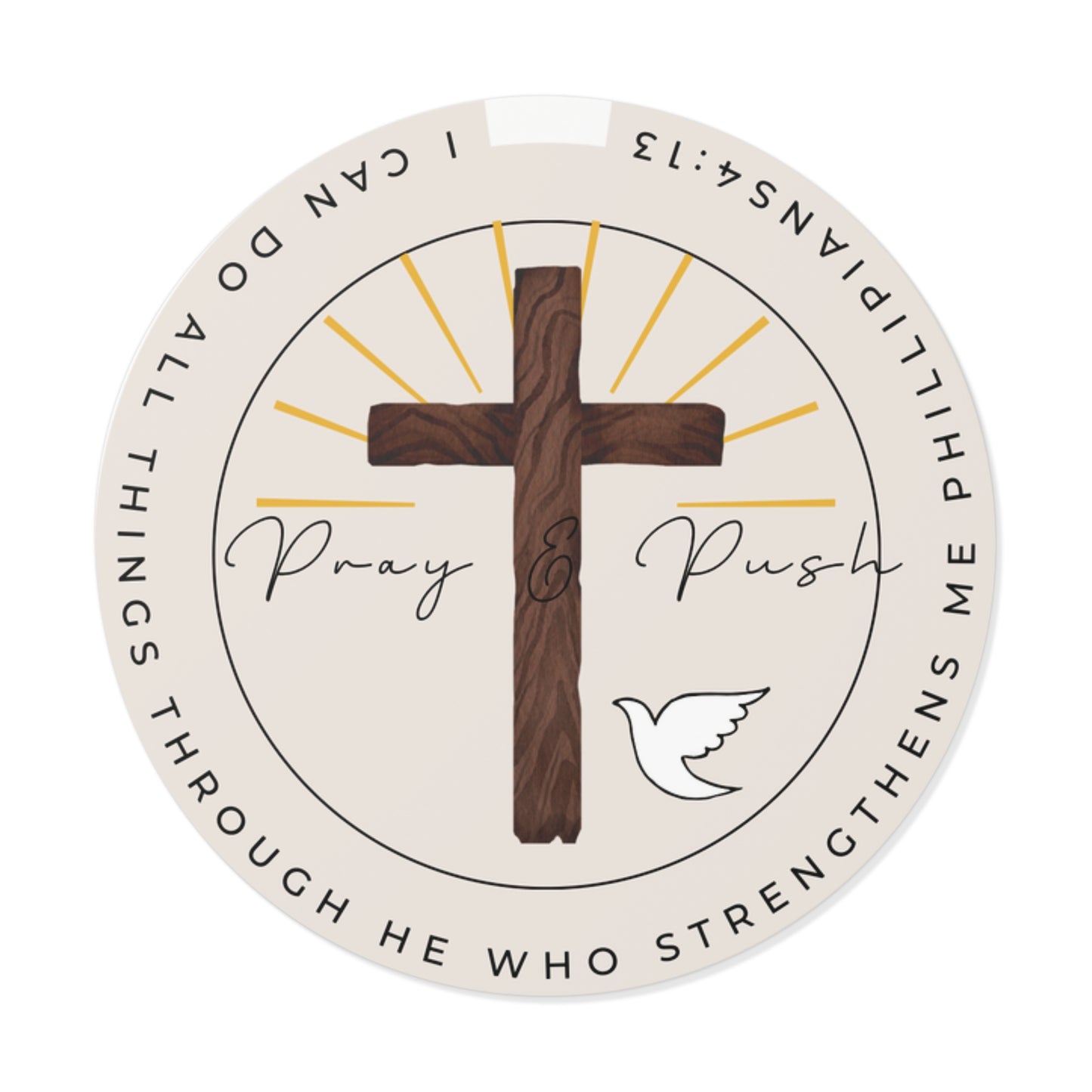 Pray & Push “Inspirational Round Vinyl Stickers”