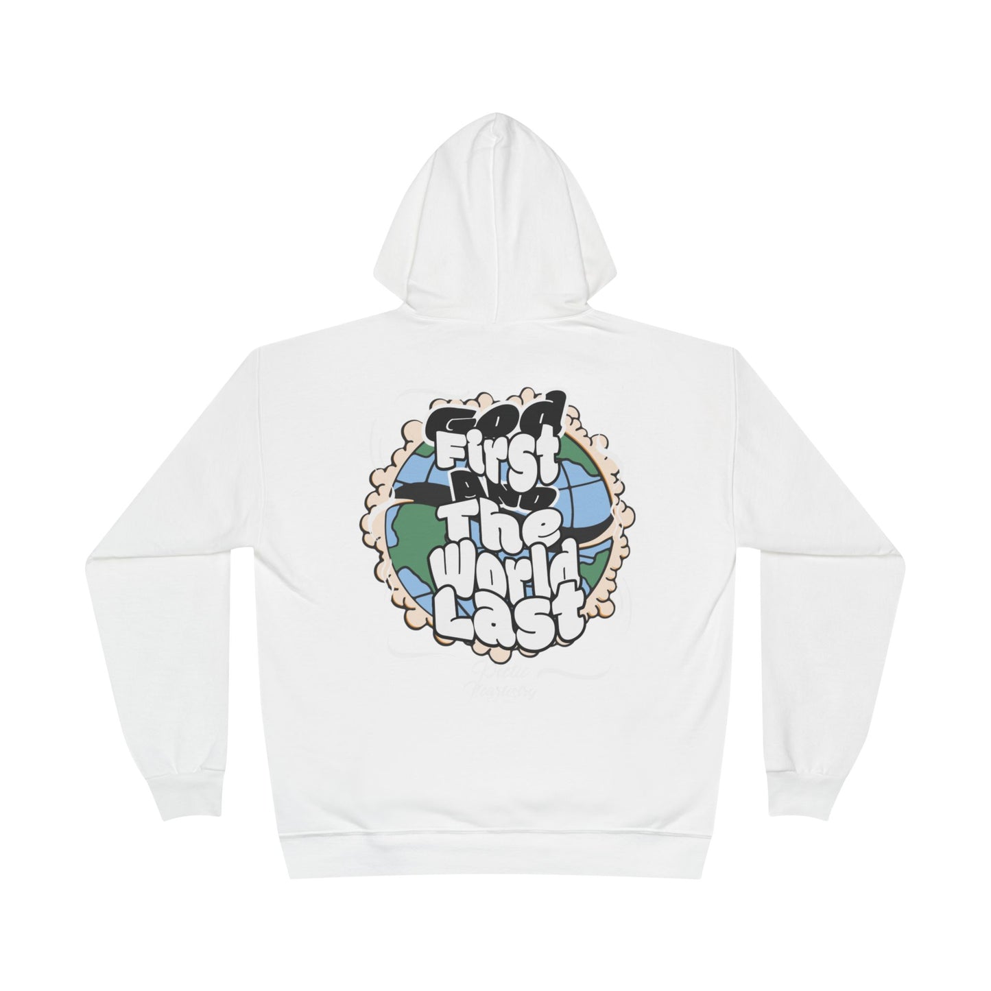 God First and the World Last” Hoodie – Faith-Based Streetwear by Poetic Heartistry