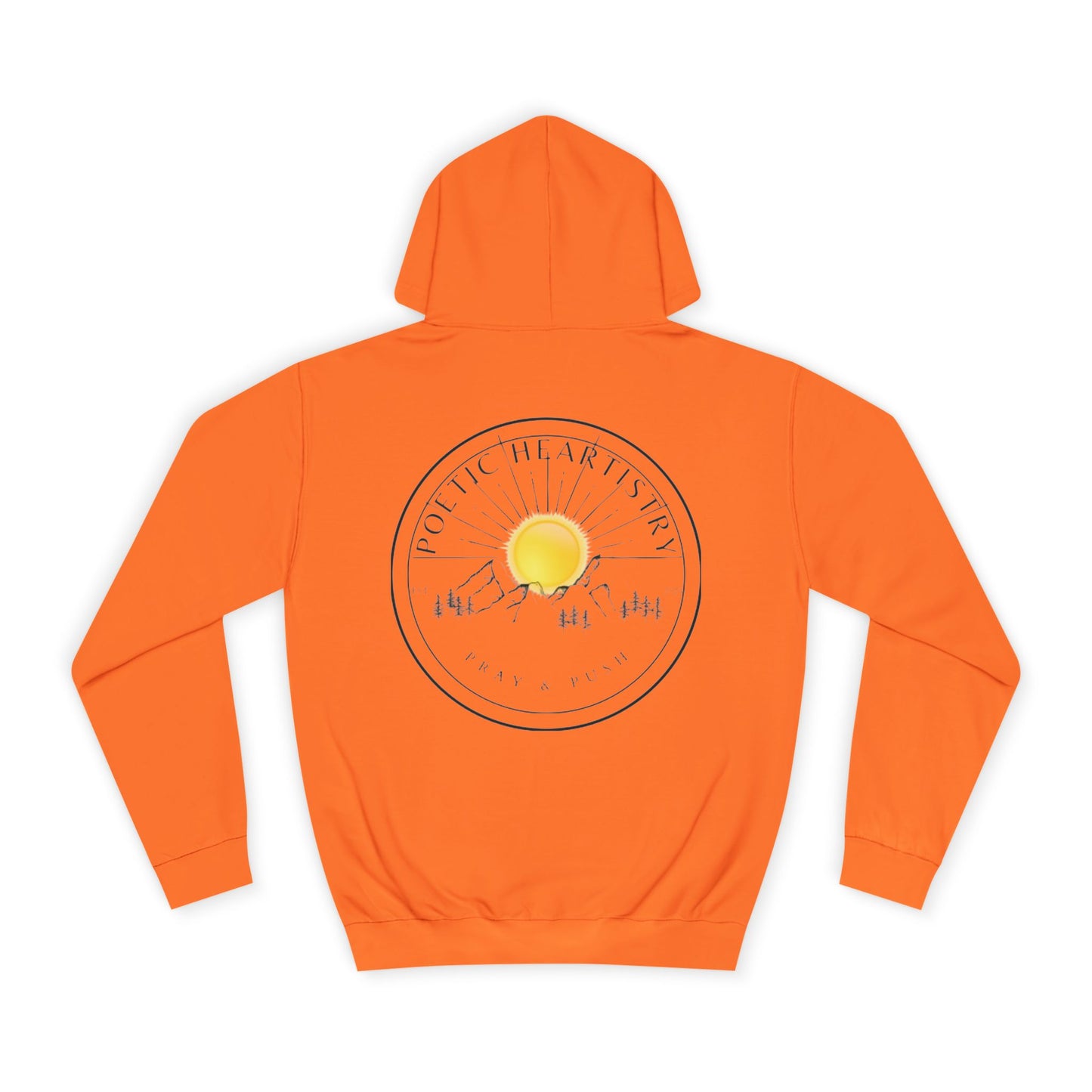 Pray and Push Poetic Heartistry Hoodie