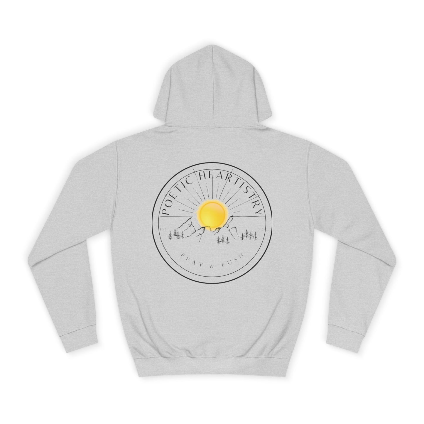 Pray and Push Poetic Heartistry Hoodie
