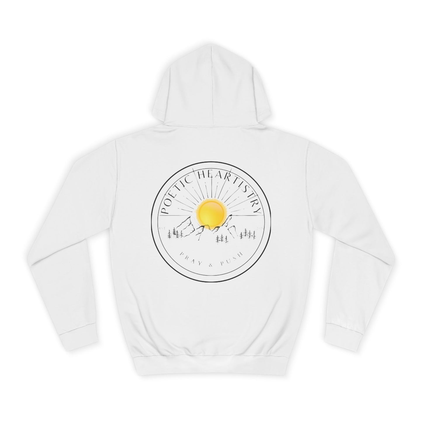 Pray and Push Poetic Heartistry Hoodie